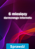 Promocja "6 miesięcy darmowego internetu"